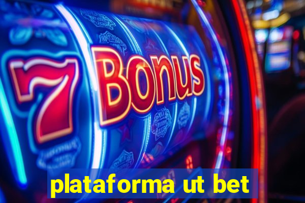 plataforma ut bet